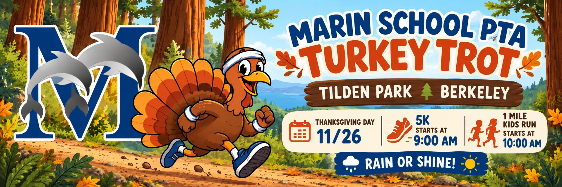 Marin School PTA Turkey Trot banner — Tilden Park, Berkeley, Thanksgiving Day 11/26. 5K starts at 9:00 AM, 1-mile kids run at 10:00 AM.